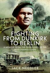Fighting from Dunkirk to Berlin (ISBN: 9781036144302)