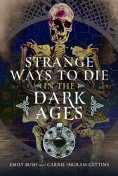 Strange Ways to Die in the Dark Ages (ISBN: 9781036108434)