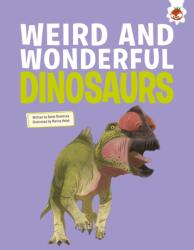 Weird and Wonderful Dinosaurs (ISBN: 9781835696972)