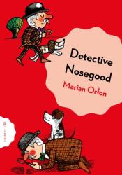 Detective Nosegoode Investigates (ISBN: 9781782695141)