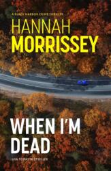 When I'm Dead (ISBN: 9781835013908)