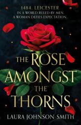 The Rose Amongst the Thorns (ISBN: 9781835743775)