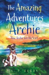 The Amazing Adventures of Archie (ISBN: 9781836286028)