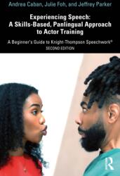 Experiencing Speech: A Skills-Based, Panlingual Approach to Actor Training (ISBN: 9781041005148)