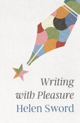 Writing with Pleasure (ISBN: 9780691241449)