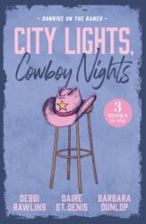 City Lights, Cowboy Nights: Sunrise On The Ranch (ISBN: 9780263421101)