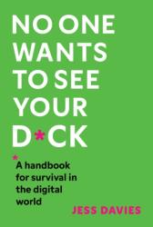 No One Wants to See Your D*ck (ISBN: 9781035416608)