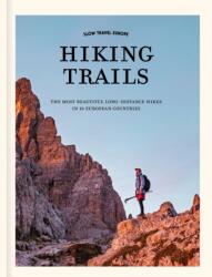 Slow Travel Europe: Hiking Trails (ISBN: 9789493338814)