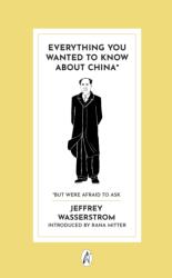 Everything You Wanted to Know About China* (ISBN: 9781068525797)
