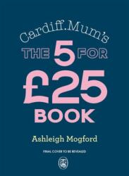 Cardiff Mum 2 - Ashleigh Mogford (ISBN: 9780241690697)