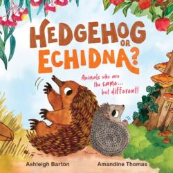 Hedgehog or Echidna? (ISBN: 9780734422682)