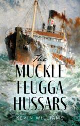 The Muckle Flugga Hussars (ISBN: 9781836283423)