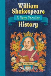 William Shakespeare: A Very Peculiar History (ISBN: 9781835874080)