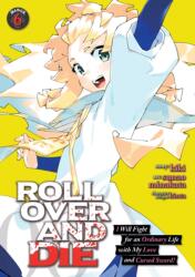 Roll Over and Die: I Will Fight for an Ordinary Life with My Love and Cursed Sword! (ISBN: 9798891606531)