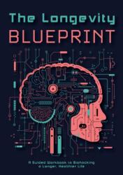 The Longevity Blueprint (ISBN: 9780785846413)