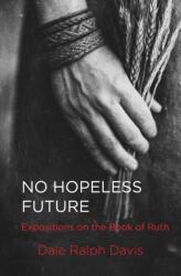 No Hopeless Future (ISBN: 9781527113169)