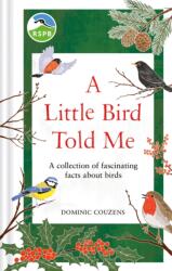 RSPB A Little Bird Told Me (ISBN: 9781856755375)