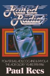 Raised on Radio (ISBN: 9781408721117)