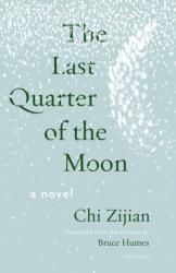 The Last Quarter of the Moon (ISBN: 9781571311474)