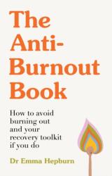 The Anti-Burnout Book (ISBN: 9781529445442)