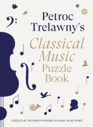 Petroc Trelawny's Classical Music Puzzle Book (ISBN: 9780711294677)