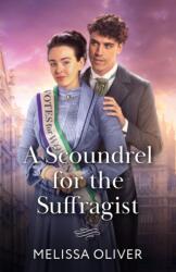 A Scoundrel For The Suffragist (ISBN: 9780263418712)