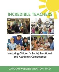 Incredible Teachers: Nurturing Children's Social, Emotional, and Academic Competence (ISBN: 9781892222107)