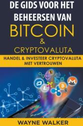 De gids voor het beheersen van Bitcoin & cryptovaluta (ISBN: 9798201537388)