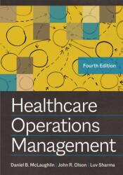 Healthcare Operations Management (ISBN: 9781640553071)