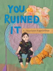 You Ruined It (ISBN: 9781948340304)