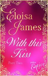 WITH THIS KISS PART TWO (ISBN: 9780349400532)