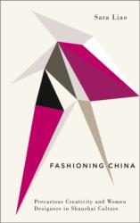 Fashioning China (ISBN: 9780745340692)