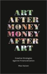 Art after Money, Money after Art (ISBN: 9780745338255)
