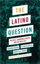 The Latino Question (ISBN: 9780745335254)