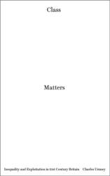 Class Matters (ISBN: 9780745337098)