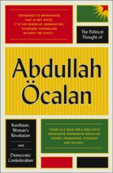 The Political Thought of Abdullah Ocalan (ISBN: 9780745399775)