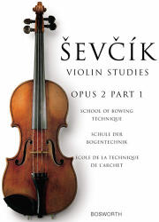 SEVCIK : ECOLE DE LA TECHNIQUE DE L'ARCHET OPUS 2 LIVRE 1 - Otakar Sevcik (ISBN: 9780711998377)