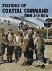 Stations of Coastal Command: Then and Now (ISBN: 9781870067874)