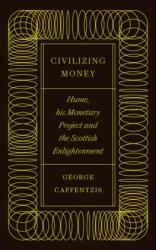 Civilizing Money (ISBN: 9780745341514)