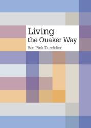 Living the Quaker Way (ISBN: 9781907123276)