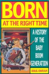 Born at the Right Time (ISBN: 9780802080868)