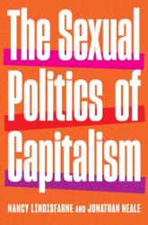 The Sexual Politics of Capitalism (ISBN: 9781620979792)