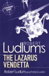 Robert Ludlum's The Lazarus Vendetta (ISBN: 9781409119791)