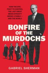 Bonfire of the Murdochs (ISBN: 9781398562042)