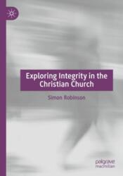 Exploring Integrity in the Christian Church (ISBN: 9783031656897)