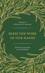 Bless the Work of Our Hands (ISBN: 9781800394186)