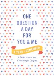 One Question a Day for You and Me: A Year to Remember (ISBN: 9781250396532)