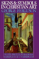 Signs and Symbols in Christian Art - George Ferguson (ISBN: 9780195014327)