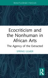 Ecocriticism and the Nonhuman in African Arts (ISBN: 9781041087915)