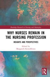 Why Nurses Remain in the Nursing Profession (ISBN: 9781032824697)